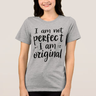Ik ben niet perfect, ik ben een origineel T-shirt