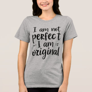 Ik ben niet perfect, ik ben een origineel T-shirt