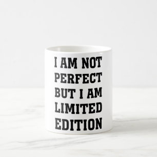 IK BEN NIET PERFECT, MAAR IK BEN BEPERKT IN EDITIE KOFFIEMOK