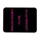 IK BEN NIET PERFECT, MAAR IK BEN BEPERKTE EDITIEFO MAGNEET (Horizontaal)