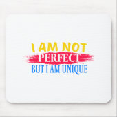 Ik ben niet perfect, maar ik ben een unieke muismat (Voorkant)