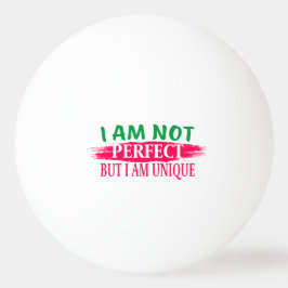 Ik ben niet perfect, maar ik ben een unieke pingpongbal