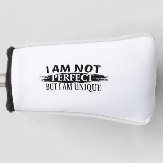 Ik ben niet perfect, maar ik ben uniek golfheadcover (Voorkant)
