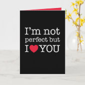 Ik ben niet perfect, maar ik hou van je kaart (Gele Bloem)