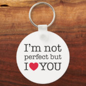 Ik ben niet perfect, maar ik hou van je. sleutelhanger (Voorkant)
