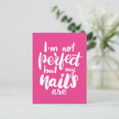 Ik ben niet perfect, maar mijn nagels zijn briefkaart (Staand voorkant)