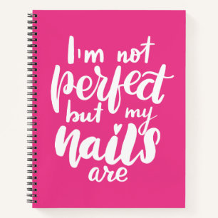Ik ben niet perfect, maar mijn nagels zijn notitieboek