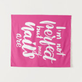 Ik ben niet perfect, maar mijn nagels zijn wandkleed (Voorkant (horizontaal))