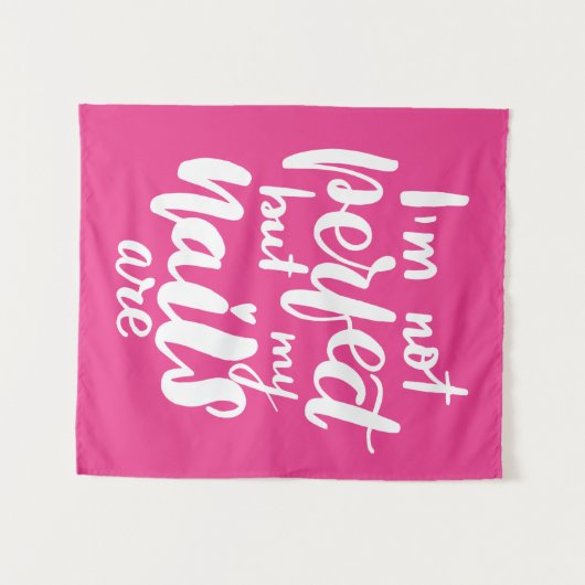 Ik ben niet perfect, maar mijn nagels zijn wandkleed (Voorkant (horizontaal))