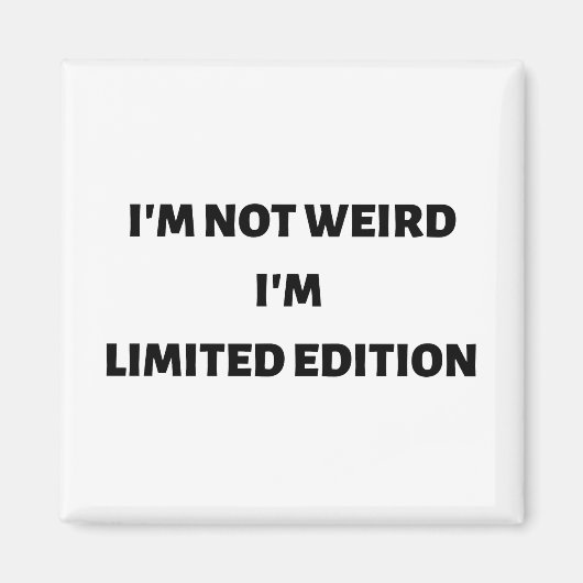 Ik ben niet raar dat ik een beperkte editie ben magneet (Voorkant)
