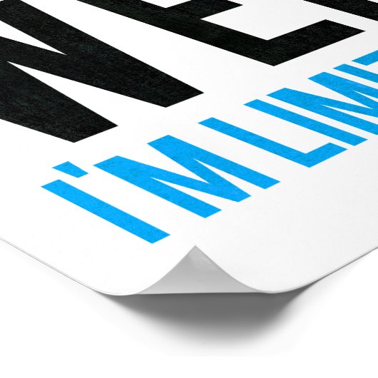 Ik ben niet raar dat ik een beperkte editie ben. poster (Hoek)