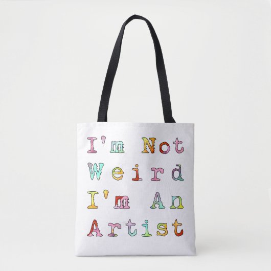 Ik ben niet raar, ik ben kunstenaar tote bag (Voorkant)