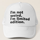 Ik ben niet raar Ik ben limited edition uniek Trucker Pet (Voorkant)
