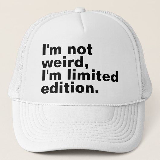 Ik ben niet raar Ik ben limited edition uniek Trucker Pet (Voorkant)
