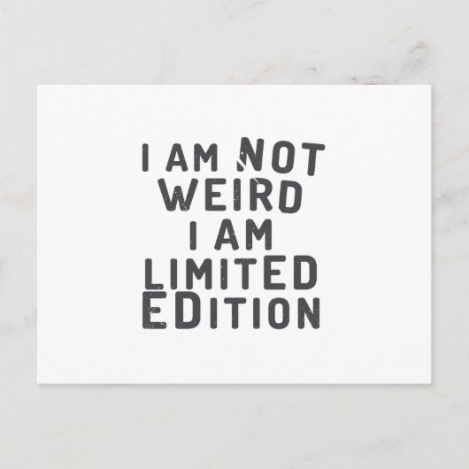 Ik ben niet raar. Ik heb een beperkte editie Briefkaart (Voorkant)