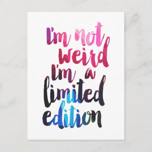 Ik ben niet raar Im limited edition quote teen hum Briefkaart
