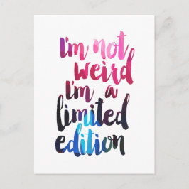 Ik ben niet raar Im limited edition quote teen hum Briefkaart