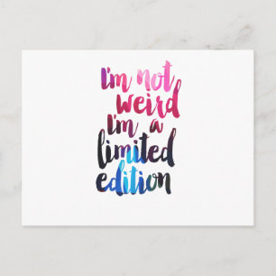 Ik ben niet raar Im limited edition quote teen hum Briefkaart