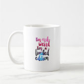 Ik ben niet raar Im limited edition quote teen hum Koffiemok (Links)