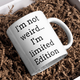 Ik ben niet raar Limited Edition Grappige koffiemo Koffiemok
