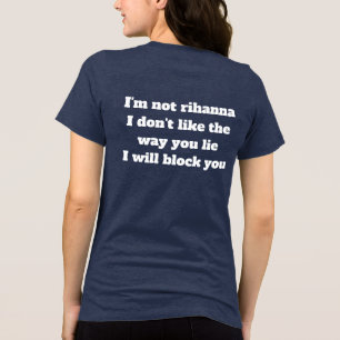 Ik Ben Niet Rihanna, Ik Hou Niet Van De Manier Waa Tri-Blend Shirt