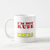 Ik ben niet Rude Funny Mug Koffiemok (Links)