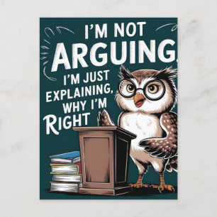 "Ik ben niet ruzie, gewoon uit te leggen" Fun Owl Briefkaart