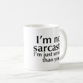Ik ben niet sarcastisch koffiemok (Voorkant rechts)