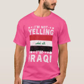 Ik ben niet schreeuwen ik ben Iraakse vlag Pride F T-shirt (Voorkant)