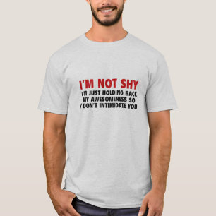Ik ben niet Shy T-shirt
