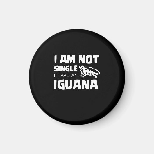 Ik ben niet single Ik heb een Iguana Magneet (Voorkant)