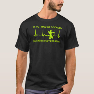 Ik ben niet slecht in boogschieten Grappige boog T-shirt