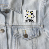 Ik ben niet STEAK Vierkante Button 5,1 Cm (In situ)
