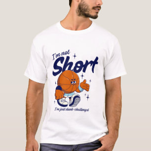 Ik ben niet te kort, ik ben gewoon dunk-uitgedaagd t-shirt