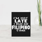 Ik ben niet te laat voor de Filipijnse tijd Pinoy  Kaart (Voorkant)