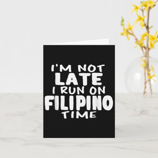 Ik ben niet te laat voor de Filipijnse tijd Pinoy  Kaart (Gele Bloem)