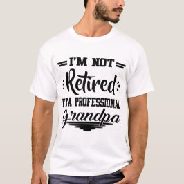 IK BEN NIET TERUG DAT IK EEN PROFESSIONELE GRANDPA T-SHIRT