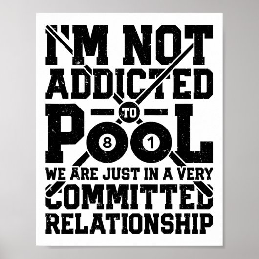Ik ben niet toegewijd om de grappige Billiards Pla Poster (Voorkant)