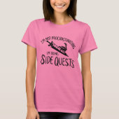 Ik ben niet uitstellen ik doe side quests (b) t-shirt (Voorkant)