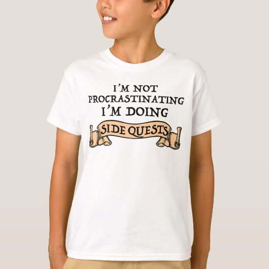 Ik ben niet uitstellen - ik doe side quests t-shirt (Voorkant)