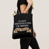 Ik ben niet uitstellen - ik doe side quests tote bag (Dichtbij)