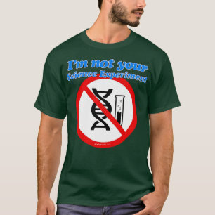 Ik ben NIET UW wetenschappelijke expert T-shirt