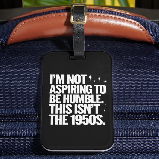 Ik ben niet van plan om nederig te zijn, dit is ni bagagelabel (Voorkant Insitu 2)