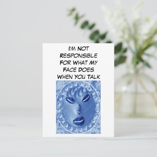 Ik ben niet verantwoordelijk voor wat mijn gezicht briefkaart (Staand voorkant)