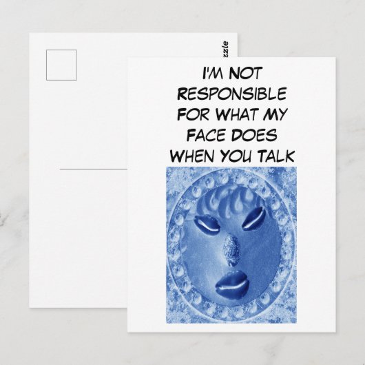 Ik ben niet verantwoordelijk voor wat mijn gezicht briefkaart (Voorkant / Achterkant)