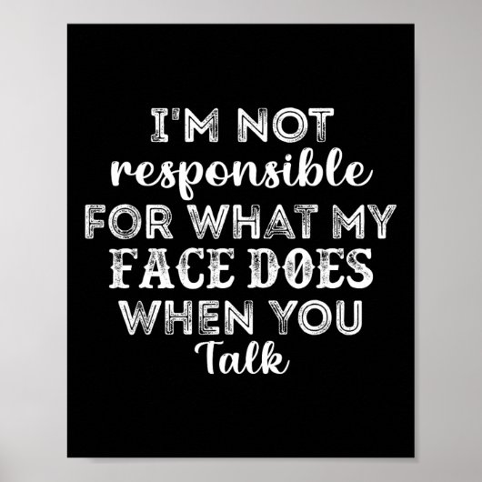 Ik ben niet verantwoordelijk voor wat mijn gezicht poster (Voorkant)