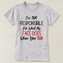 Ik ben niet verantwoordelijk voor wat mijn gezicht