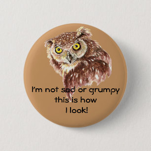 Ik ben niet verdrietig of grumpig, zo zie ik er ui ronde button 5,7 cm