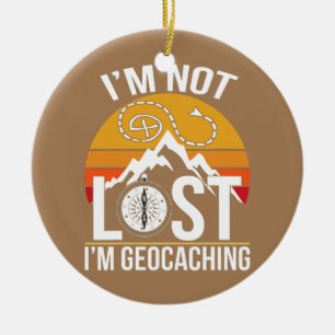 Ik ben niet verdwaald, ik ben aan het geocachen Sc Keramisch Ornament