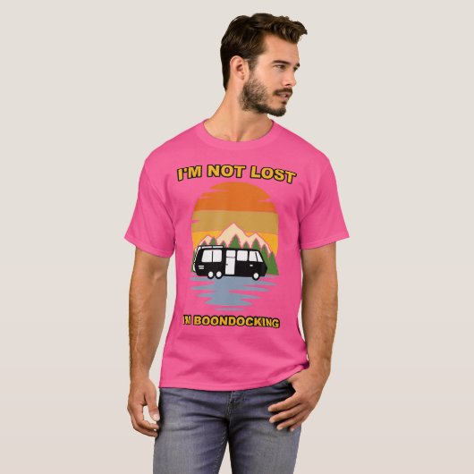Ik ben niet verdwaald, ik ben Boondocking Camper C T-shirt (Voorkant volledig)